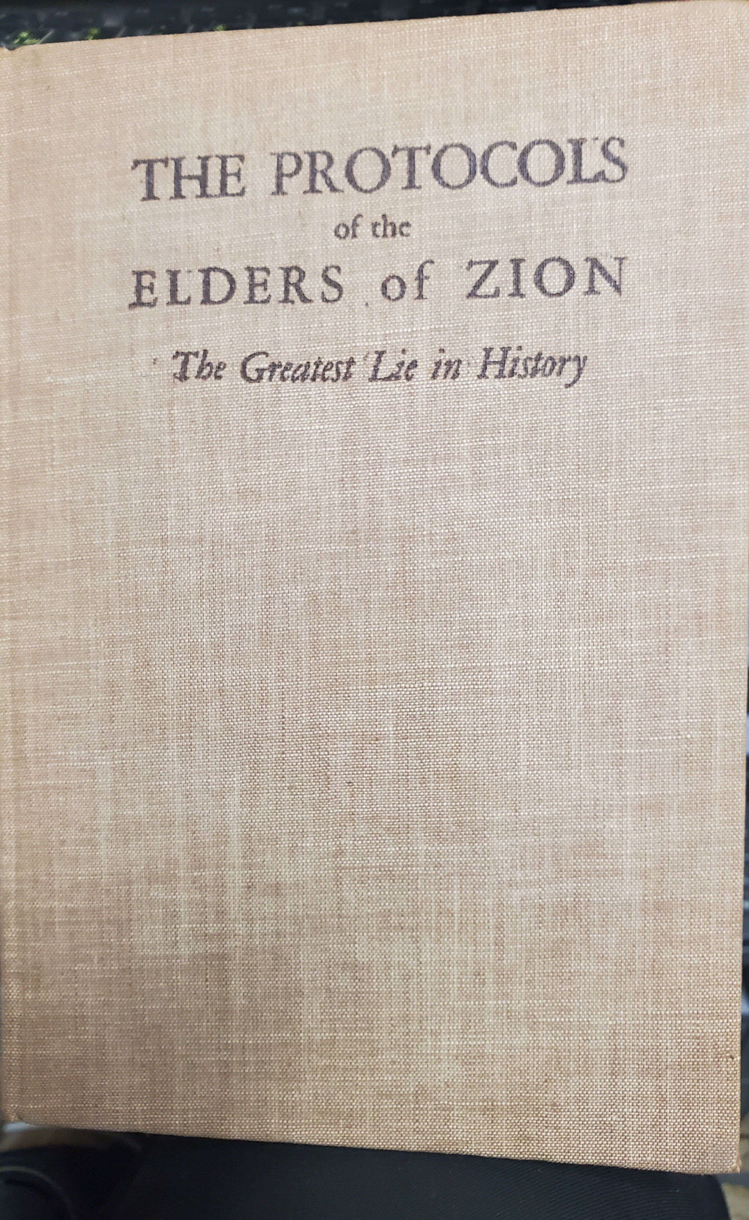 THE PROTOCOLS OF THE ELDERS OF ZION,THE GREATEST LIE IN HISTORY