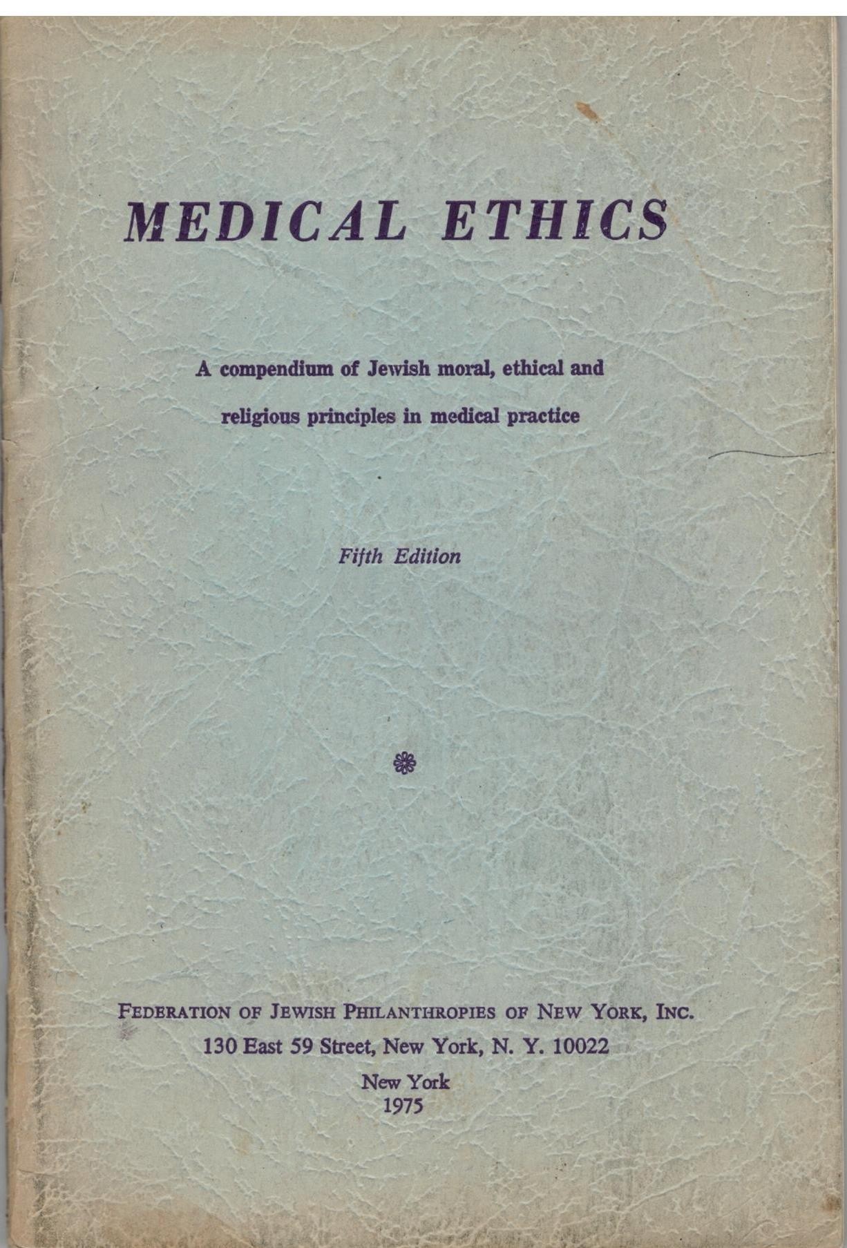  Medical Ethics a Compendium of Jewish Moral